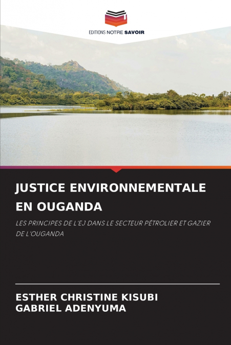 JUSTICE ENVIRONNEMENTALE EN OUGANDA