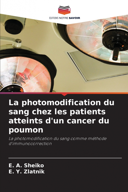 La photomodification du sang chez les patients atteints d’un cancer du poumon