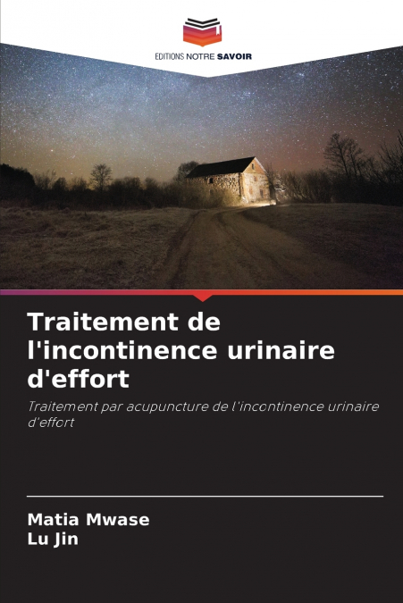 Traitement de l’incontinence urinaire d’effort