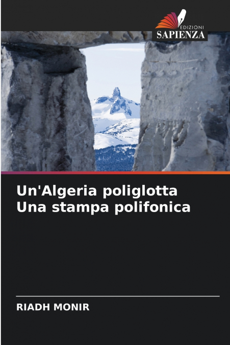 Un’Algeria poliglotta Una stampa polifonica