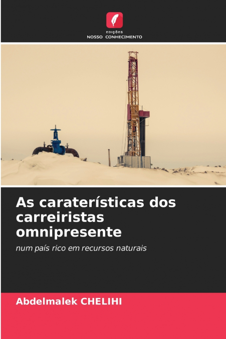 As caraterísticas dos carreiristas omnipresente