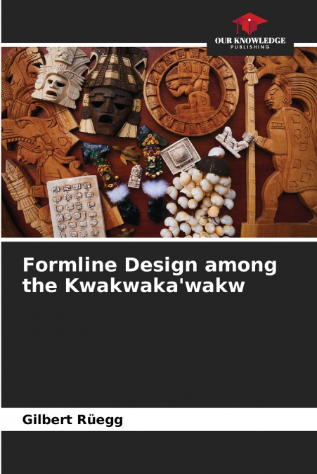 Formline Design among the Kwakwaka’wakw