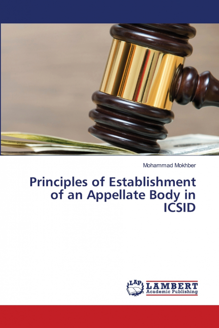 Principles of Establishment of an Appellate Body in ICSID