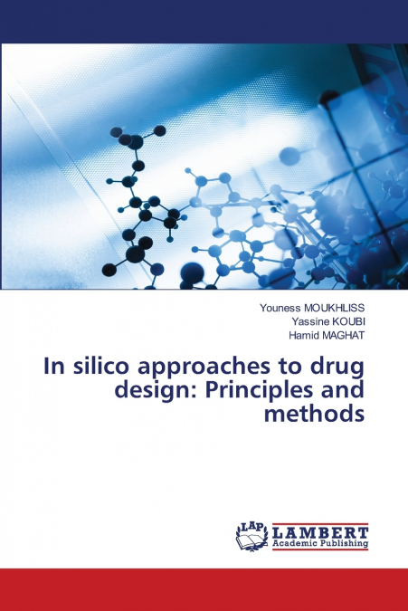 In silico approaches to drug design