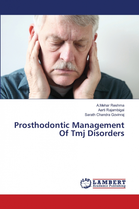 Prosthodontic Management Of Tmj Disorders