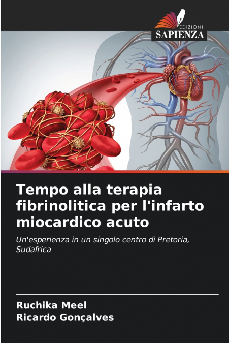 Tempo alla terapia fibrinolitica per l’infarto miocardico acuto