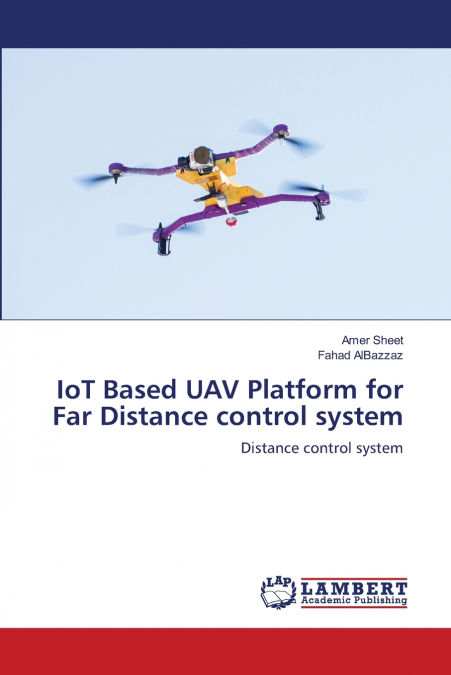 IoT Based UAV Platform for Far Distance control system