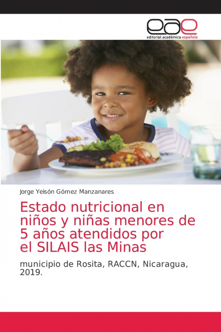 Estado nutricional en niños y niñas menores de 5 años atendidos por el SILAIS las Minas