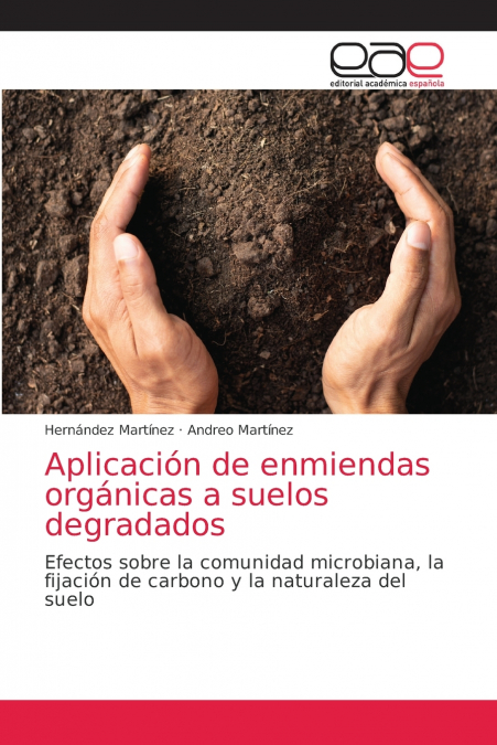 Aplicación de enmiendas orgánicas a suelos degradados