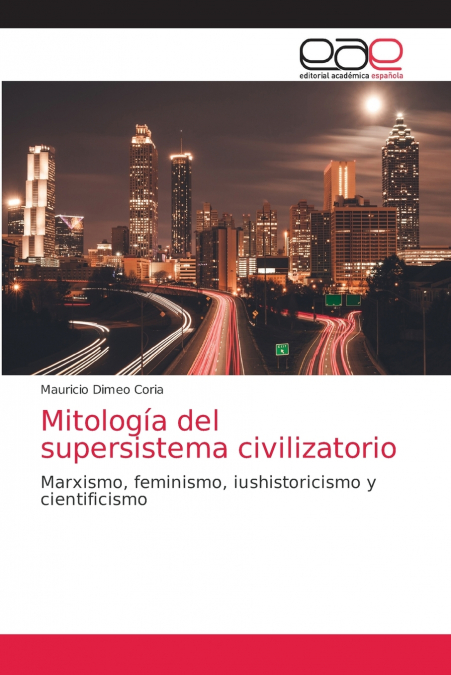 Mitología del supersistema civilizatorio