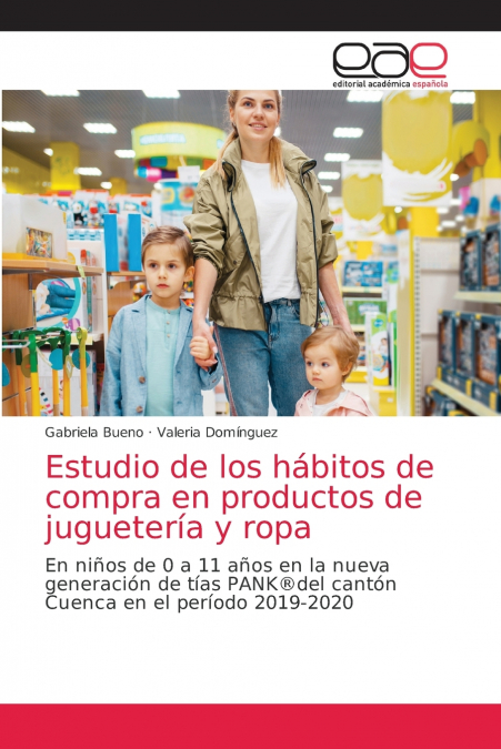 Estudio de los hábitos de compra en productos de juguetería y ropa