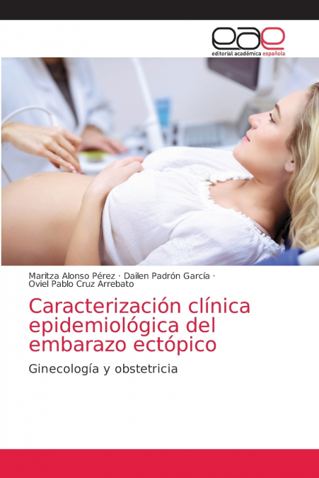Caracterización clínica epidemiológica del embarazo ectópico