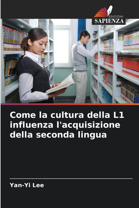 Come la cultura della L1 influenza l’acquisizione della seconda lingua