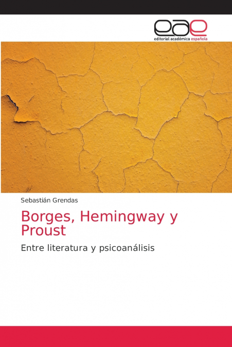 Borges, Hemingway y Proust