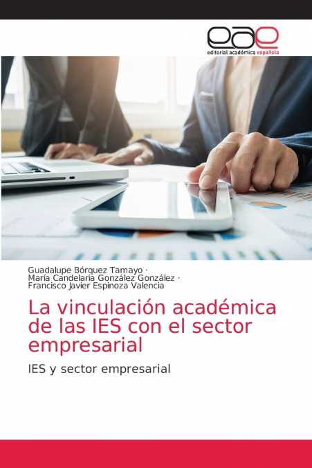 La vinculación académica de las IES con el sector empresarial