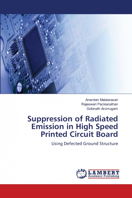 Suppression of Radiated Emission in High Speed Printed Circuit Board