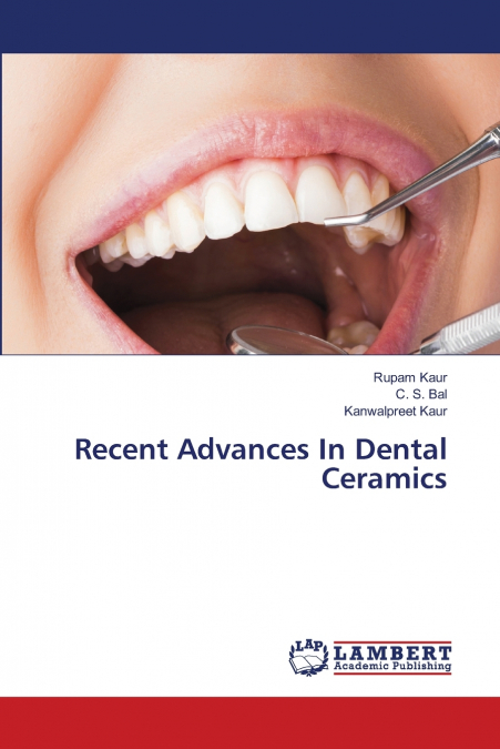 Recent Advances In Dental Ceramics
