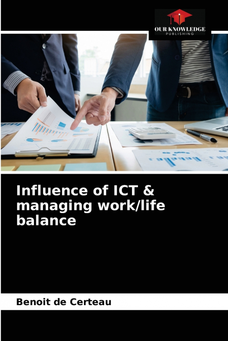 Influence of ICT & managing work/life balance