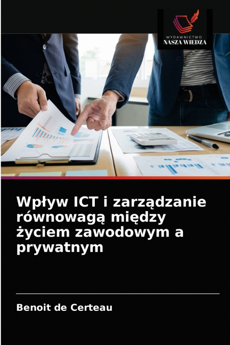 Wpływ ICT i zarządzanie równowagą między życiem zawodowym a prywatnym