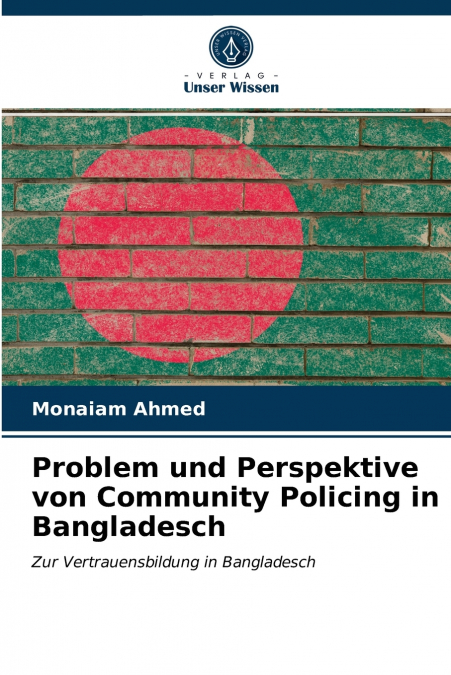 Problem und Perspektive von Community Policing in Bangladesch