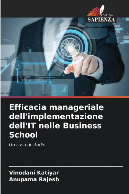 Efficacia manageriale dell’implementazione dell’IT nelle Business School