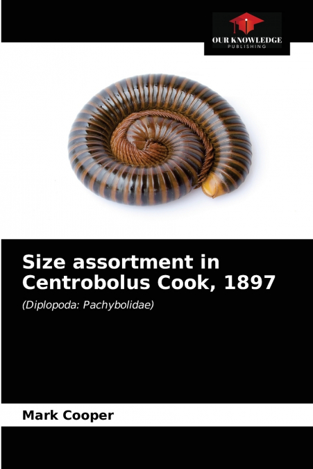 Size assortment in Centrobolus Cook, 1897