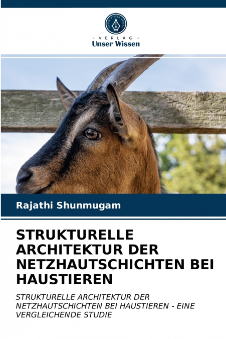 STRUKTURELLE ARCHITEKTUR DER NETZHAUTSCHICHTEN BEI HAUSTIEREN