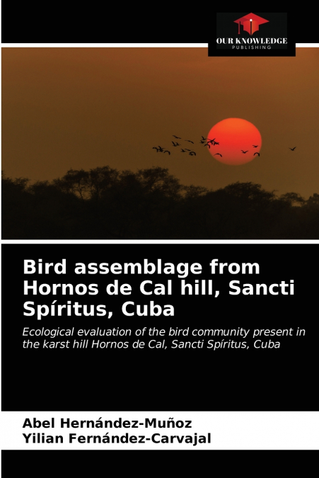 Bird assemblage from Hornos de Cal hill, Sancti Spíritus, Cuba