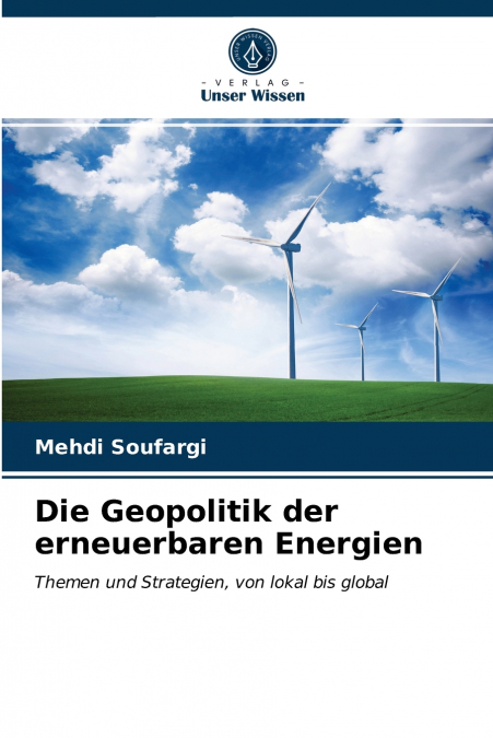 Die Geopolitik der erneuerbaren Energien