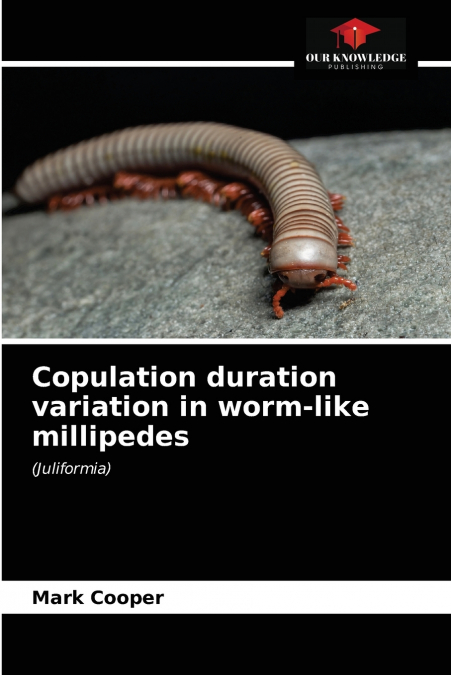 Copulation duration variation in worm-like millipedes