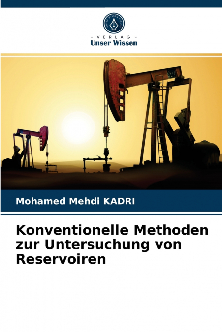 Konventionelle Methoden zur Untersuchung von Reservoiren