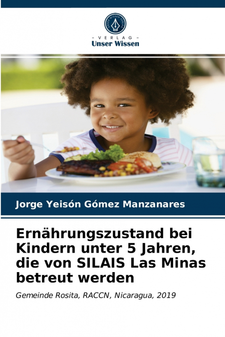 Ernährungszustand bei Kindern unter 5 Jahren, die von SILAIS Las Minas betreut werden