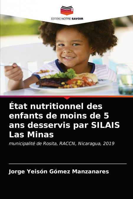 État nutritionnel des enfants de moins de 5 ans desservis par SILAIS Las Minas