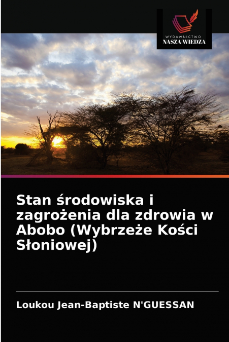 Stan środowiska i zagrożenia dla zdrowia w Abobo (Wybrzeże Kości Słoniowej)