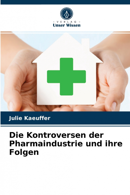 Die Kontroversen der Pharmaindustrie und ihre Folgen