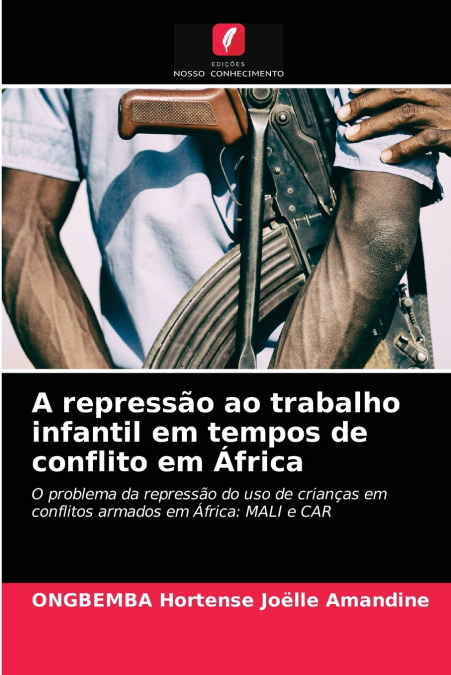 A repressão ao trabalho infantil em tempos de conflito em África