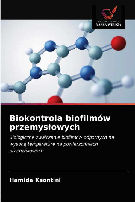 Biokontrola biofilmów przemysłowych