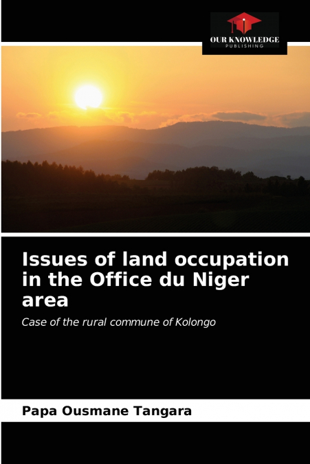 Issues of land occupation in the Office du Niger area