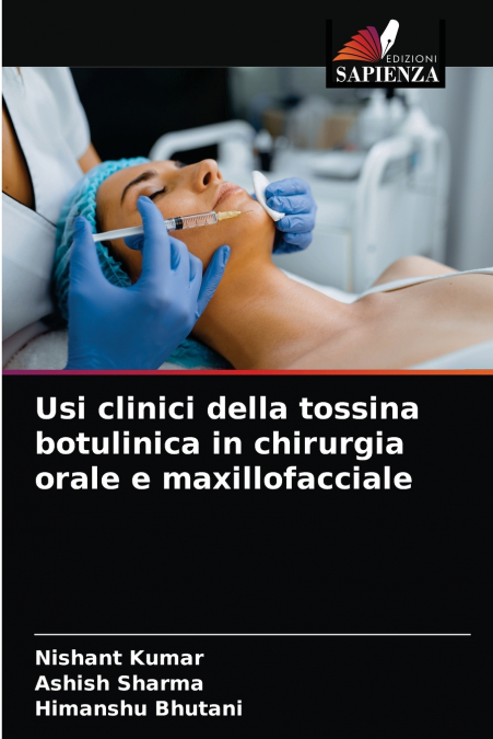 Usi clinici della tossina botulinica in chirurgia orale e maxillofacciale