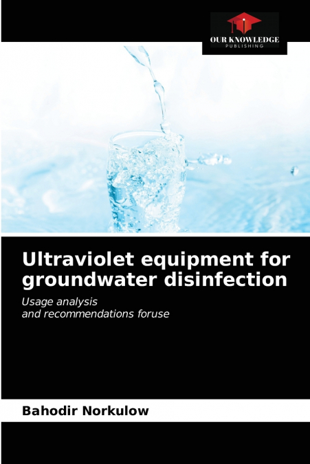 Ultraviolet equipment for groundwater disinfection
