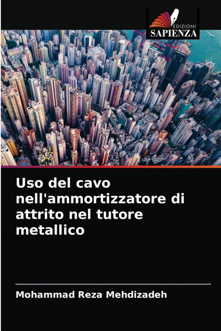 Uso del cavo nell’ammortizzatore di attrito nel tutore metallico