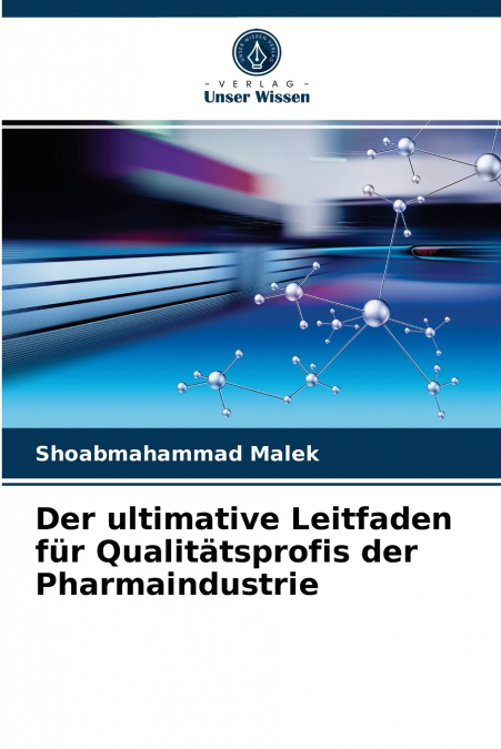 Der ultimative Leitfaden für Qualitätsprofis der Pharmaindustrie