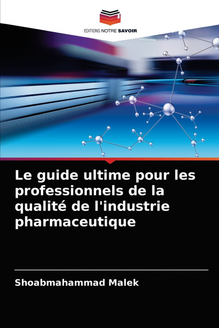 Le guide ultime pour les professionnels de la qualité de l’industrie pharmaceutique