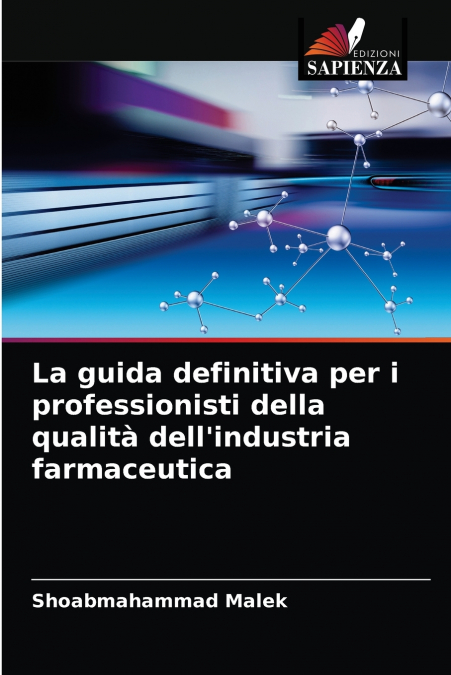 La guida definitiva per i professionisti della qualità dell’industria farmaceutica