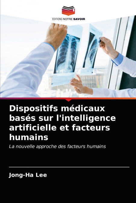 Dispositifs médicaux basés sur l’intelligence artificielle et facteurs humains