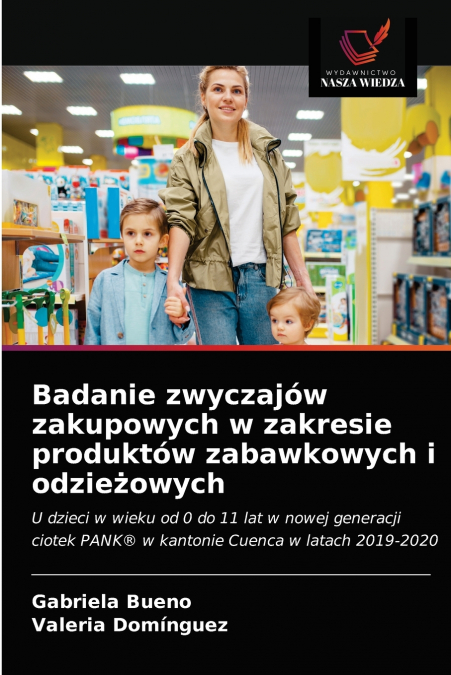 Badanie zwyczajów zakupowych w zakresie produktów zabawkowych i odzieżowych