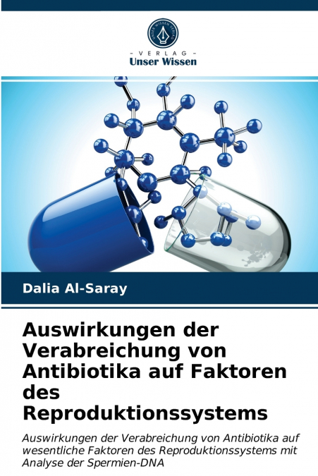 Auswirkungen der Verabreichung von Antibiotika auf Faktoren des Reproduktionssystems