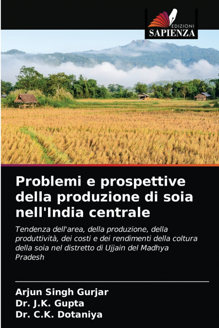 Problemi e prospettive della produzione di soia nell’India centrale