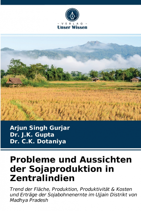 Probleme und Aussichten der Sojaproduktion in Zentralindien