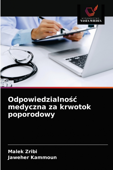 Odpowiedzialność medyczna za krwotok poporodowy